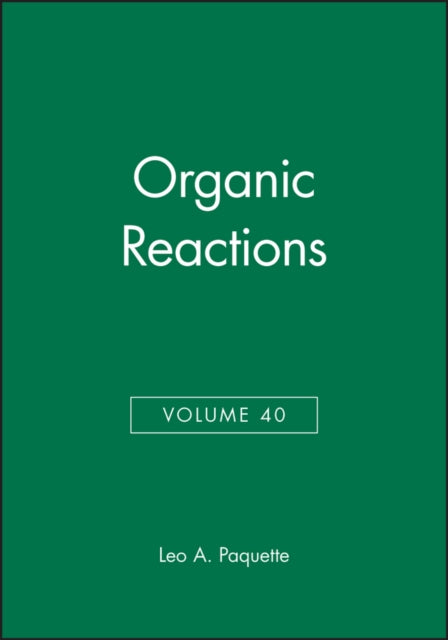 Organic Reactions, Volume 40