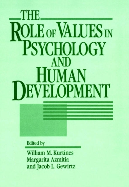 The Role of Values in Psychology and Human