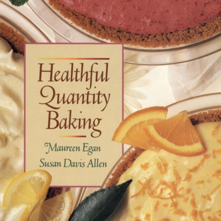 Healthful Quantity Baking