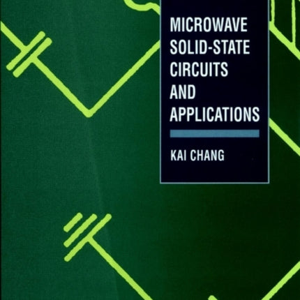 Microwave Solid-State Circuits and Applications