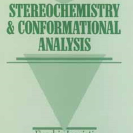 Introduction to Stereochemistry and Conformational Analysis