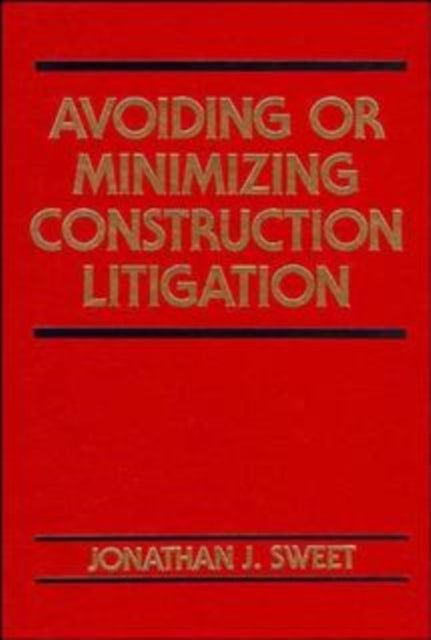 Avoiding or Minimizing Construction Litigation