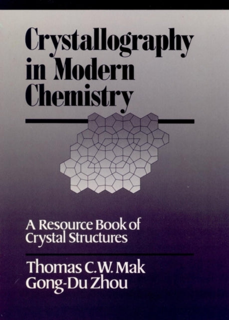 Crystallography in Modern Chemistry: A Resource Book of Crystal Structures