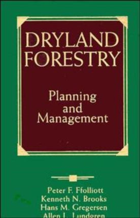 Dryland Forestry: Planning and Management