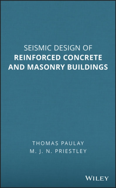 Seismic Design of Reinforced Concrete and Masonry Buildings