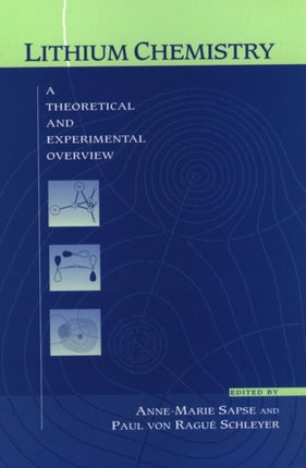 Lithium Chemistry: A Theoretical and Experimental Overview