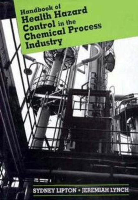 Handbook of Health Hazard Control in the Chemical
