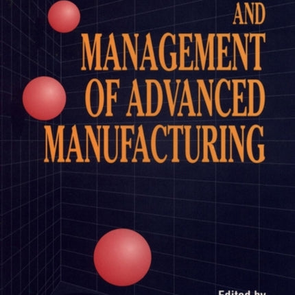 Organization and Management of Advanced Manufacturing