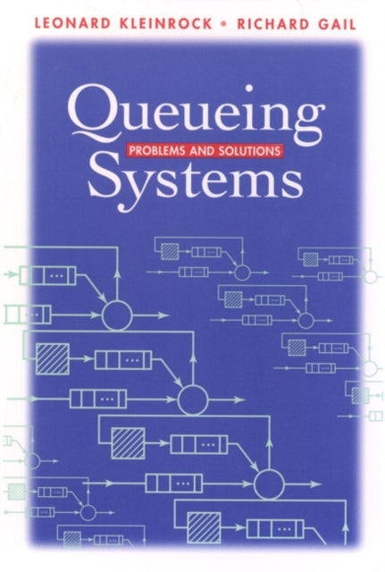 Queueing Systems: Problems and Solutions