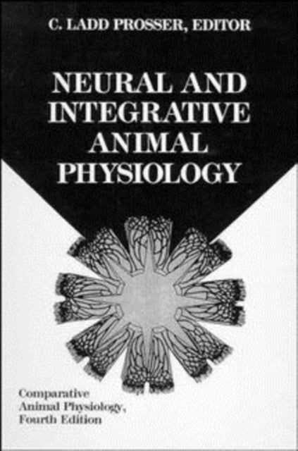 Comparative Animal Physiology, Neural and Integrative Animal Physiology