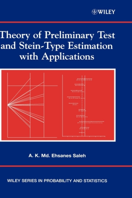 Theory of Preliminary Test and Stein-Type Estimation with Applications