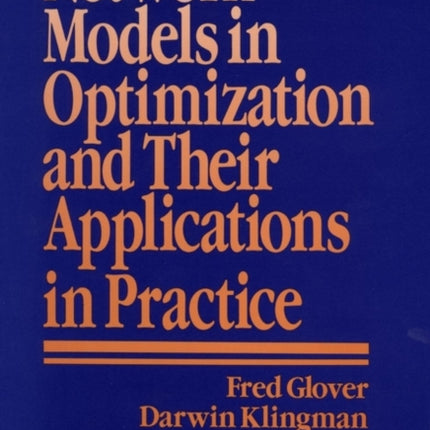 Network Models in Optimization and Their Applications in Practice