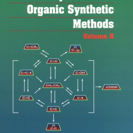 Compendium of Organic Synthetic Methods, Volume 8