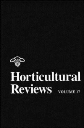 Horticultural Reviews, Volume 17