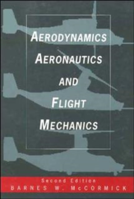 Aerodynamics, Aeronautics, and Flight Mechanics