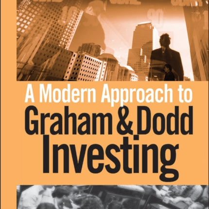 A Modern Approach to Graham and Dodd Investing