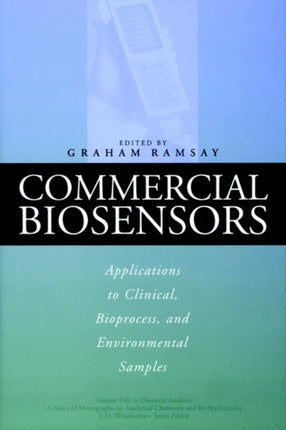 Commercial Biosensors: Applications to Clinical, Bioprocess, and Environmental Samples