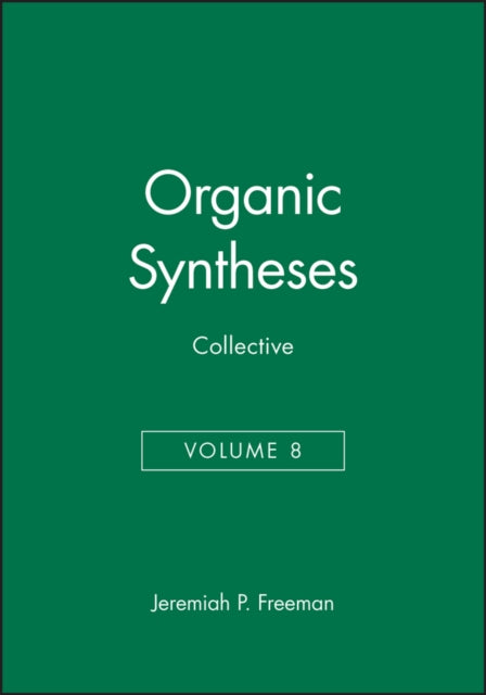 Organic Syntheses, Collective Volume 8