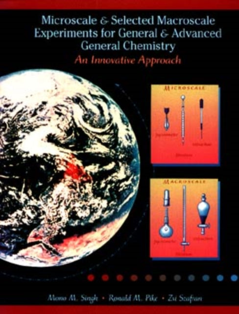 Microscale and Selected Macroscale Experiments for General and Advanced General Chemistry: An Innovation Approach