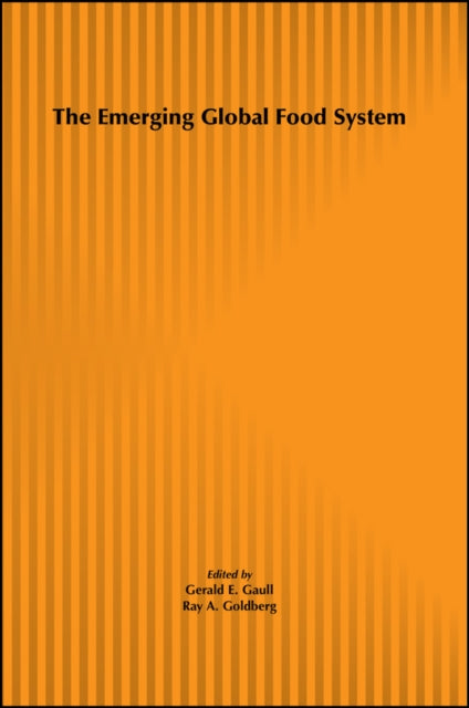 The Emerging Global Food System