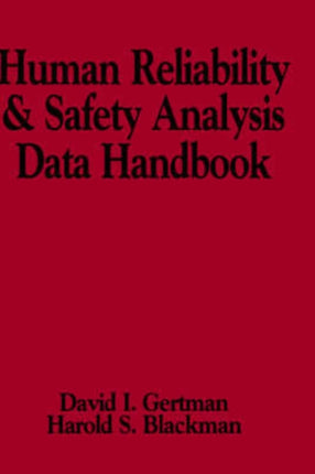 Human Reliability and Safety Analysis Data Handbook