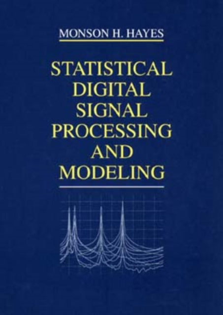 Statistical Digital Signal Processing and Modeling