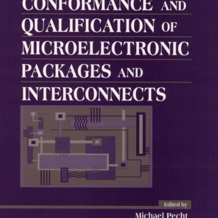 Quality Conformance and Qualification of Microelectronic Packages and Interconnects