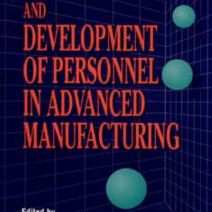 Design of Work and Development of Personnel in Advanced Manufacturing