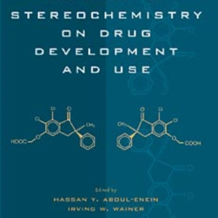 The Impact of Stereochemistry on Drug Development and Use