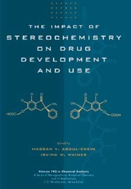 The Impact of Stereochemistry on Drug Development and Use