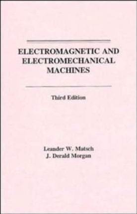 Electromagnetic and Electromechanical Machines