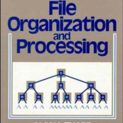 File Organization and Processing