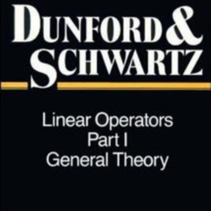 Linear Operators, Part 1: General Theory