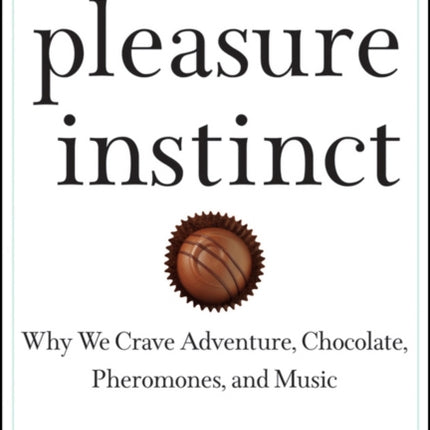 The Pleasure Instinct