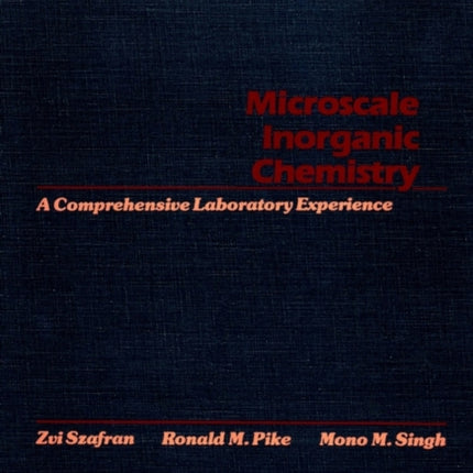 Microscale Inorganic Chemistry: A Comprehensive Laboratory Experience