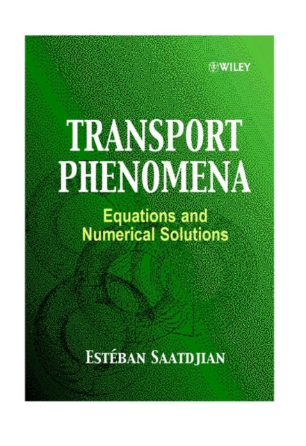 Transport Phenomena Equations and Numerical