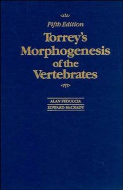 Torreys Morphogenesis of the Vertebrates