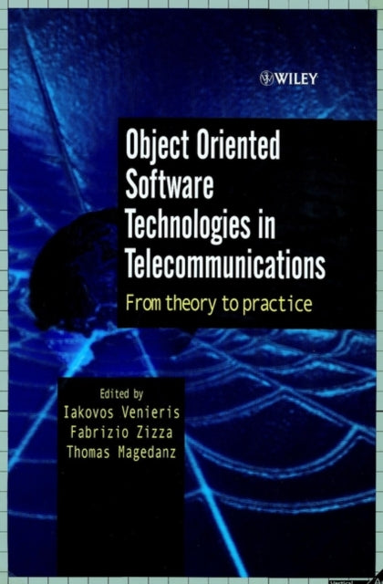 Object Oriented Software Technologies in Telecommunications: From Theory to Practice