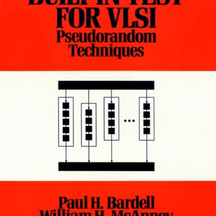 Built In Test for VLSI: Pseudorandom Techniques