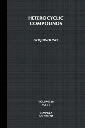 Isoquinolines, Volume 38, Part 3