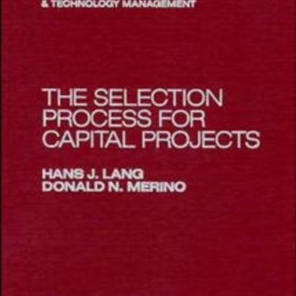 The Selection Process for Capital Projects