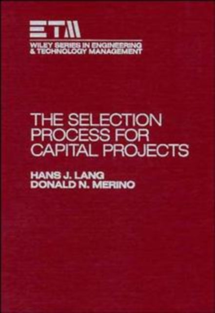 The Selection Process for Capital Projects