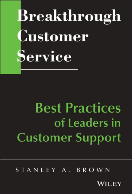 Breakthrough Customer Service: Best Practices of Leaders in Customer Support