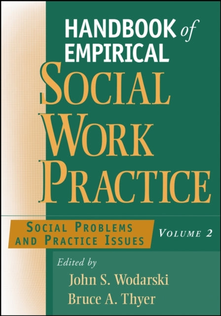 Handbook of Empirical Social Work Practice, Volume 2: Social Problems and Practice Issues