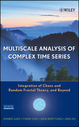 Multiscale Analysis of Complex Time Series  Integration of Chaos and Random Fractal Theory and Beyond