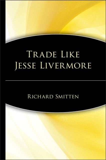 Trade Like Jesse Livermore