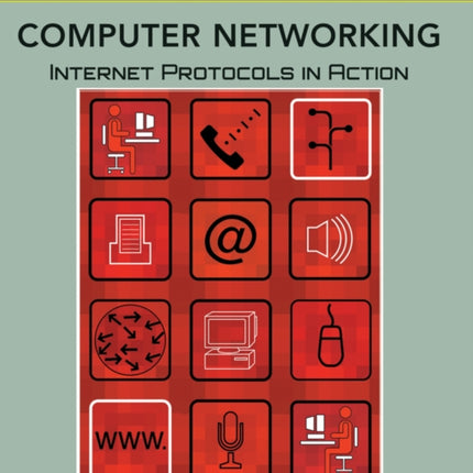 Computer Networking: Internet Protocols in Action