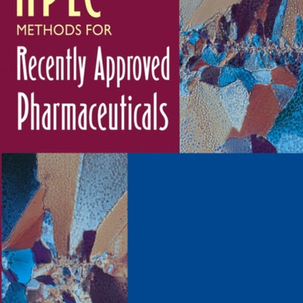 HPLC Methods for Recently Approved Pharmaceuticals