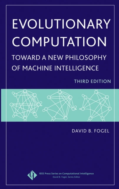 Evolutionary Computation: Toward a New Philosophy of Machine Intelligence