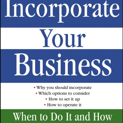 Incorporate Your Business: When To Do It And How